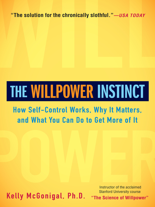 Title details for The Willpower Instinct by Kelly McGonigal - Wait list